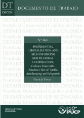 book Preferential Liberalization and Self-Enforcing Multilateral Cooperation: Evidence from Latin America’s Use of Tariffs, Antidumping and Safeguards