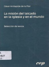 book La misión del laicado en la Iglesia y en el mundo. Selección de textos