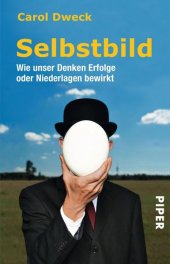 book Selbstbild: Wie unser Denken Erfolge oder Niederlagen bewirkt