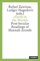 book "Faith in the World": Post-Secular Readings of Hannah Arendt