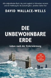 book Die unbewohnbare Erde: Leben nach der Erderwärmung