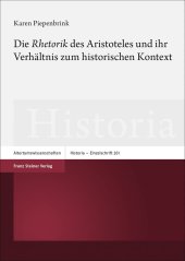 book Die 'rhetorik' Des Aristoteles Und Ihr Verhaltnis Zum Historischen Kontext (Historia - Einzelschriften, 261) (German Edition)