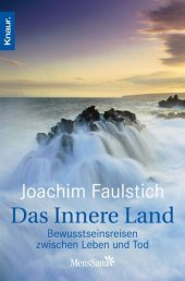 book Das Innere Land: Bewusstseinsreisen zwischen Leben und Tod