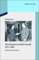 book Die Schweiz Im Ksze-Prozess 1972-1983: Einfluss Durch Neutralitat (Quellen Und Darstellungen Zur Zeitgeschichte) (German Edition)