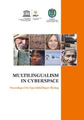 book Multilingualism in Cyberspace. Proceedings of the Ugra Global Expert Meeting (Khanty-Mansiysk, Russian Federation, 4–9 July, 2015)