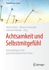 book Achtsamkeit und Selbstmitgefühl : Anwendungen in der psychotherapeutischen Praxis