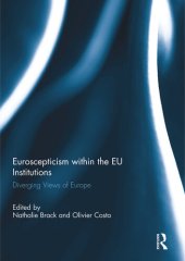 book Euroscepticism Within the Eu Institutions: Diverging Views of Europe