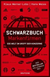 book Schwarzbuch Markenfirmen: Die Welt im Griff der Konzerne