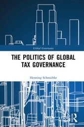 book The Politics of Global Tax Governance