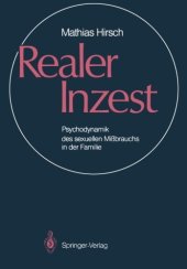 book Realer Inzest Psychodynamik des sexuellen Missbrauchs in der Familie