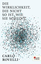 book Die Wirklichkeit, die nicht so ist, wie sie scheint · Eine Reise in die Welt der Quantengravitation