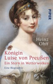 book Königin Luise von Preußen Ein Stern in WetterwolkenEine Biographie