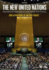 book The New United Nations: International Organization in the Twenty-First Century