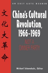 book China's Cultural Revolution, 1966-69: Not a Dinner Party