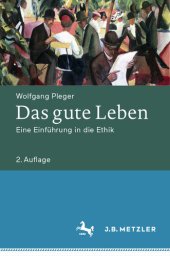 book Das gute Leben : Eine Einführung in die Ethik