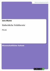 book Einheitliche Feldtheorie: Physik