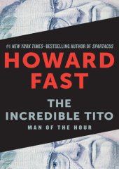 book The Incredible Tito: Man of the Hour