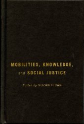 book Mobilities, Knowledge, and Social Justice