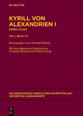 book Gegen Julian. Buch 1-5 / Kyrill von Alexandrien - Contra Iulianum Volumen 1, Tl.1: Buch 1-5