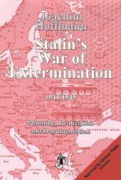 book Stalin's War of Extermination, 1941-1945: Planning, Realization and Documentation