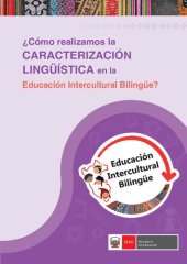 book ¿Cómo realizamos la caracterización lingüística en la Educación Intercultural Bilingüe (EIB)?