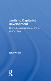 book Limits to Capitalist Development: The Industrialization of Peru, 1950-1980