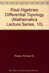 book Real Algebraic Differential Topology (Mathematics Lecture Series, 10)