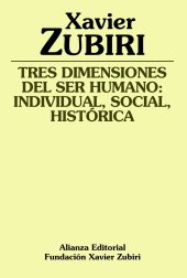 book Tres dimensiones del ser humano/ Three Dimensions of Being Human: Individual, Social, Historica (Spanish Edition)