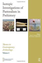 book Isotopic Investigations of Pastoralism in Prehistory (Themes in Contemporary Archaeology)