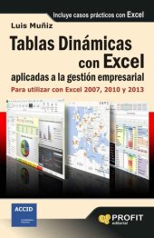 book Tablas dinámicas con excel aplicadas a la gestión empresarial. Para utilizar con Excel 2007, 2010 y 2013 (Spanish Edition)