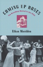 book Coming Up Roses: The Broadway Musical in the 1950s