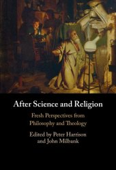 book After Science and Religion: Fresh Perspectives from Philosophy and Theology