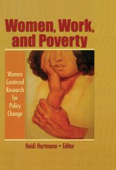 book Women, Work, and Poverty: Women Centered Research for Policy Change