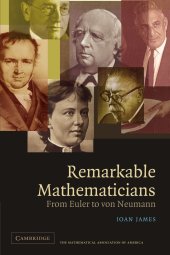 book Remarkable Mathematicians: From Euler to von Neumann