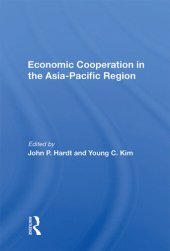 book Economic Cooperation in the Asia-Pacific Region