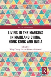 book Living in the Margins in Mainland China, Hong Kong and India