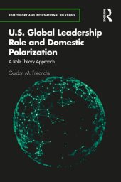 book U.S. Global Leadership Role and Domestic Polarization: A Role Theory Approach