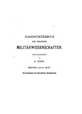 book Handwörterbuch der gesamten Militärwissenschaften mit erläuternden Abbildungen / Sievershausen bis Zymotische Krankheiten