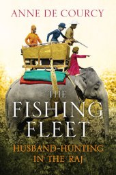 book The fishing fleet : husband-hunting in the Raj