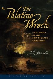 book The Palatine wreck : the legend of the New England ghost ship