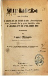 book Militär-Handlexikon unter Mitwirkung von Offizieren der kais. deutschen und k k. österreich.-ungarischen Armee, insbesondere des königl. Generalstabes und des k. k. Generalstabes, , sowie auch der kais. deutschen Marine