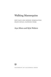 book Walking mannequins : how race and gender inequalities shape retailclothing work