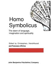 book Homo symbolicus : the dawn of language, imagination and spirituality