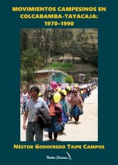 book Movimientos campesinos en Colcabamba-Tayacaja (Huancavelica): 1970–1990