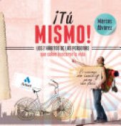 book ¡Tu mismo!: Los 7 habitos de las personas que saben buscarse la vida