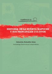 book Historia de la huerta Mapuche (Mapudzungun) y sus principales cultivos