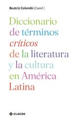 book Diccionario de términos críticos de la literatura y la cultura en América Latina