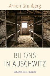 book Bij ons in Auschwitz: Getuigenissen