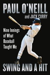 book Swing and a Hit: Nine Innings of What Baseball Taught Me