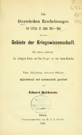 book Die literarischen Erscheinungen der letzten 20 Jahre 1845-1864 auf dem Gebiete der Kriegswissenschaft ; mit einem Anhange der wichtigsten Karten und Pläne Europas aus dem letzten Jahrzehnt